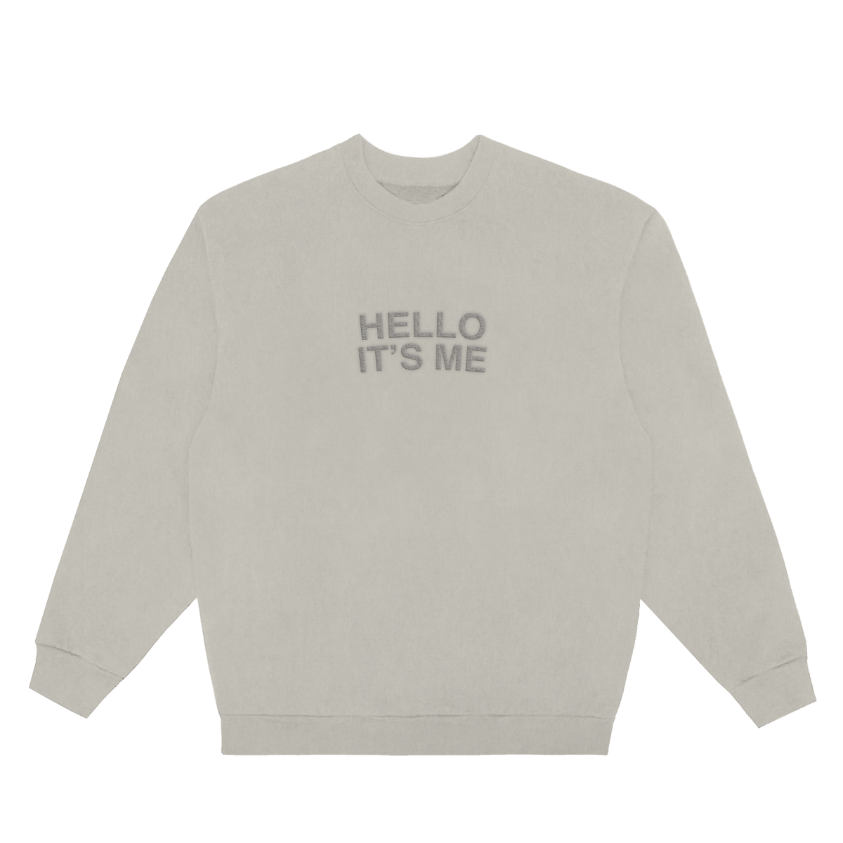 Hello It's Me Crewneck